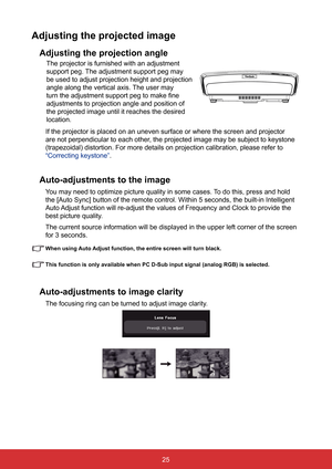 Page 3225
Adjusting the projected image
Adjusting the projection angle
The projector is furnished with an adjustment 
support peg. The adjustment support peg may 
be used to adjust projection height and projection 
angle along the vertical axis. The user may 
turn the adjustment support peg to make fine 
adjustments to projection angle and position of 
the projected image until it reaches the desired 
location.
If the projector is placed on an uneven surface or where the screen and \
projector 
are not...