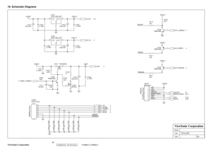 Page 58
 
55 
ViewSonic Corporation
  Confidential - Do Not Copy  VA703b-3_VA703m-3 
10. Schematic Diagrams  
From Power &
Inverter
From Keypad
+5V
+5V
GND
GND ON/OFF
BRIGHTNESS
VOL
MUTE
ORANGE GREEN
ON/OFF
ORANGE GREEN
VCC5V
VCC3.3VCC1.8
VCC5V
VCC3.3VCC3.3VCC3.3
VCC5V
VLCD
+
C101
100u/16V
Q103
PMBT39041
32
R110
4K7
C160 0.1/50V
+
C105
100u/16V
C107
0.1/50V
+
C102
100u/16V
R107
220
R105
20K
R102
100K
Q106
PMBT3904
1
32
CN101
8P 2.0mm
1
2
3
4
5
6
7
8
CN105
2x4P 2.0mm
12345678
R106 10K+
C111
10u/25V
R108
4K7...