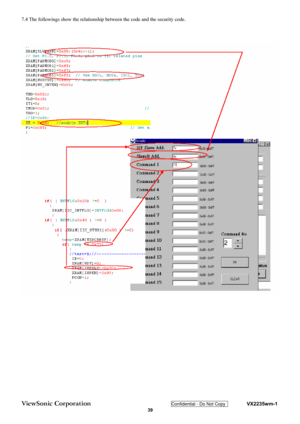 Page 42
ViewSonic Corporation Confidential - Do Not Copy    VX2235wm-1 
 39 
7.4 The followings show the relationship between the code and the security code. 
 
 
 
 
  