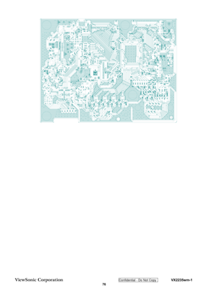 Page 79
ViewSonic Corporation Confidential - Do Not Copy    VX2235wm-1 
 76  