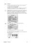 Page 15ViewSonicVA1903wb 12
Control Explanation
User Color Individual adjustments for red (R), green (G), and blue (B).
1.To select color (R, G or B) press button [2].
2.To adjust selected color, pressSandT.
Important: If you select RECALL from the Main Menu when the product is 
set to a Preset Timing Mode, colors return to the 6500K factory preset.
Information displays the timing mode (video signal input) coming from the 
graphics card in the computer, the LCD model number, the serial number, and 
the...