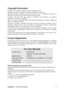 Page 6ViewSonicVA1932w/VA1932wm 4
Copyright Information
Copyright © ViewSonic® Corporation, 2009. All rights reserved.
Macintosh and Power Macintosh are registered trademarks of Apple Inc.
Microsoft, Windows, Windows NT, and the Windows logo are registered trademarks of
Microsoft Corporation in the United States and other countries.
ViewSonic, the three birds logo, OnView, ViewMatch, and ViewMeter are registered
trademarks of ViewSonic Corporation.
VESA is a registered trademark of the Video Electronics...