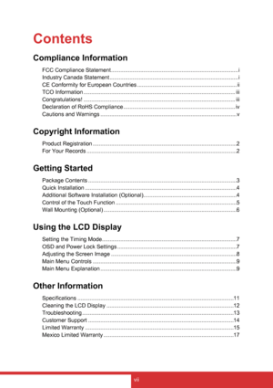 Page 8vii
Contents
Compliance Information
FCC Compliance Statement ................................................................................... i
Industry Canada Statement  .................................................................................... i
CE Conformity for European Countries  ................................................................. ii
TCO Information  ................................................................................................... iii
Congratulations!...