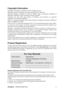 Page 6
ViewSonicVA2014w/VA2014wm 4
Copyright Information
Copyright © ViewSonic® Corporation, 2010. All rights reserved.
Macintosh and Power Macintosh are re gistered trademarks of Apple Inc.
Microsoft, Windows, Windows NT, and the Wi ndows logo are registered trademarks of
Microsoft Corporation in the Un ited States and other countries.
ViewSonic, the three birds logo, OnView,  ViewMatch, and ViewMeter are registered
trademarks of ViewSonic Corporation.
VESA is a registered trademar k of the Video Electronics...