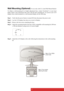 Page 107
Wall Mounting (Optional) For use only with UL Listed Wall Mount Bracket
To obtain a wall-mounting kit or height adjustment base, contact ViewSonic
® or your local
dealer. Refer to the instructions that come with the base mounting kit. To convert your LCD
display from a desk-mounted to a wall-mounted display, do the following:
Step 1.Verify that the power button is turned Off, then disconnect the power cord.
Step 2.Lay the LCD display face down on a towel or blanket.
Step 3.Remove the four screws...