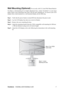 Page 9
ViewSonicVA2238w-LED/VA2238wm-LED 7
Wall Mounting (Optional) For use only with UL Li sted Wall Mount Bracket
To obtain a wall-mounting ki t or height adjustment base, contact ViewSonic
® or your local
dealer. Refer to the instructions  that come with the base mounting kit. To convert your LCD
display from a desk-mounted to a wall -mounted display, do the following:
Step 1. Verify that the power button is turned  Off, then disconnect the power cord.
Step 2. Lay the LCD display face  down on a towel or...