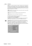 Page 15ViewSonicVA2626wm 12
Control Explanation
sRGB-This is quickly becoming the industry standard for color management,
with support being included in many of the latest applications. Enabling this
setting allows the LCD display to more accurately display colors the way they
were originally intended. Enabling the sRGB setting will cause the Contrast and
Brightness adjustments to be disabled.
9300K-Adds blue to the screen image for cooler white (used in most office
settings with fluorescent lighting)....