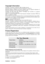 Page 7ViewSonicVA2626wm 4
Copyright Information
Copyright © ViewSonic® Corporation, 2008. All rights reserved.
Macintosh and Power Macintosh are registered trademarks of Apple Inc.
Microsoft, Windows, Windows NT, and the Windows logo are registered trademarks of
Microsoft Corporation in the United States and other countries.
ViewSonic, the three birds logo, OnView, ViewMatch, and ViewMeter are registered
trademarks of ViewSonic Corporation.
VESA is a registered trademark of the Video Electronics Standards...