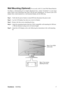 Page 9ViewSonicVA2702w 7
Wall Mounting (Optional) For use only with UL Listed Wall Mount Bracket
To obtain a wall-mounting kit or height adjustment base, contact ViewSonic
® or your local
dealer. Refer to the instructions that come with the base mounting kit. To convert your LCD
display from a desk-mounted to a wall-mounted display, do the following:
Step 1.Verify that the power button is turned Off, then disconnect the power cord.
Step 2.Lay the LCD display face down on a towel or blanket.
Step 3.Remove the...