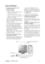 Page 9ViewSonicVA705m/VA705b 6
Quick Installation
1. Connect power cord (and AC/DC 
adapter if required)
2. Connect video cable
• Make sure both the LCD display and
computer are turned OFF
• Remove rear panel covers if necessary
• Connect the video cable from the LCD
display to the computer
Macintosh users: Models older than G3
require a Macintosh adapter. Attach the
adapter to the computer and plug the video
cable into the adapter.
To order a ViewSonic
® Macintosh adapter, 
contact ViewSonic Customer...