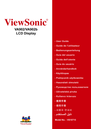 Page 1ViewSonic
®
VA902/VA902b
LCD Display
Model No. : VS10715
 