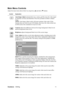 Page 14ViewSonicVA916g 11
Main Menu Controls
Adjust the menu items shown below by using the up S and down T buttons.
Control Explanation
Auto Image Adjust automatically sizes, centers, and fine tunes the video signal 
to eliminate waviness and distortion. Press the [2] button to obtain a sharper 
image.
NOTE: Auto Image Adjust works with most common video cards. If this 
function does not work on your LCD display, then lower the video refresh rate 
to 60 Hz and set the resolution to its pre-set value.
Contrast...