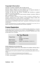 Page 7
ViewSonicVA926 4
Copyright Information
Copyright © ViewSonic® Corporation, 2010. All rights reserved.
Macintosh and Power Macintosh are re gistered trademarks of Apple Inc.
Microsoft, Windows, Windows NT, and the Wi ndows logo are registered trademarks of
Microsoft Corporation in the Un ited States and other countries.
ViewSonic, the three birds logo, OnView,  ViewMatch, and ViewMeter are registered
trademarks of ViewSonic Corporation.
VESA is a registered trademar k of the Video Electronics Standards...