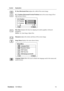 Page 16ViewSonicVG1930wm 13
Control Explanation
H. Size (Horizontal Size) adjusts the width of the screen image.
H./V. Position (Horizontal/Vertical Position) moves the screen image left or 
right and up or down.
Fine Tune sharpens the focus by aligning text and/or graphics with pixel 
boundaries.
NOTE: Try Auto Image Adjust first.
Sharpness adjusts the clarity and focus of the screen image.
Setup Menu displays the menu shown below:
Language Select allows the user to choose the language used in the menus and...