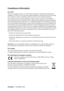 Page 4ViewSonicVG1932wm-LED 1
Compliance Information 
For U.S.A.
This device complies with part 15 of FCC Rules. Operation is subject to the following two 
conditions: (1) this device may not cause harmful interference, and (2) this device must accept 
any interference received, including interference that may cause undesired operation.
This equipment has been tested and found to comply with the limits for a Class B digital 
device, pursuant to part 15 of the FCC Rules. These limits are designed to provide...