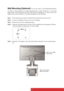 Page 107
Wall Mounting (Optional) For use only with UL Listed Wall Mount Bracket
To obtain a wall-mounting kit or height adjustment base, contact ViewSonic
® or your local
dealer. Refer to the instructions that come with the base mounting kit. To convert your LCD
display from a desk-mounted to a wall-mounted display, do the following:
Step 1.Verify that the power button is turned Off, then disconnect the power cord.
Step 2.Lay the LCD display face down on a towel or blanket.
Step 3.Remove the four screws...