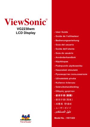 Page 1ViewSonic
®
VG2230wm
LCD Display
Model No. : VS11422
 