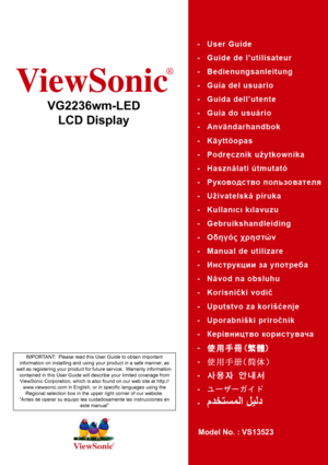 Page 1ViewSonic
®
Model No. : VS13523
IMPORTANT:  Please read this User Guide to obtain important 
information on installing and using your product in a safe manner, as 
well as registering your product for future service.  Warranty information 
contained in this User Guide will describe your limited coverage from 
ViewSonic Corporation, which is also found on our web site at http://
www.viewsonic.com in English, or in specific languages using the 
Regional selection box in the upper right corner of our...