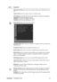 Page 17ViewSonicVG2236wm-LED 15
Control Explanation
Dynamic Contrast allows the user to turn the contrast ratio enhancement on or 
off.
Aspect ratio Selects the image size for 4:3 and full screen.
ECO Mode provides the lower power consumption by reducing the brightness. 
Standard: The default brightness setting.
Optimize: Decreases the brightness by 25 %.
Conserve: Decreases the brightness by 50 %.
Setup Menu displays the menu shown below:
Language Select allows the user to choose the language used in the menus...