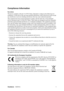 Page 4ViewSonicVG721m 1
Compliance Information 
For U.S.A.
This device complies with part 15 of FCC Rules. Operation is subject to the following two 
conditions: (1) this device may not cause harmful interference, and (2) this device must accept 
any interference received, including interference that may cause undesired operation.
This equipment has been tested and found to comply with the limits for a Class B digital 
device, pursuant to part 15 of the FCC Rules. These limits are designed to provide...