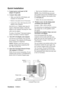 Page 8ViewSonicVG932m 6
Quick Installation
1. Connect power cord (and AC/DC 
adapter if required)
2. Connect video cable
• Make sure both the LCD display and 
computer are turned OFF
• Remove rear panel covers if necessary
• Connect the video cable from the LCD 
display to the computer
Macintosh users: Models older than G3 
require a Macintosh adapter. Attach the 
adapter to the computer and plug the video
cable into the adapter.
To order a ViewSonic
® Macintosh adapter, 
contact ViewSonic Customer Support.
3....