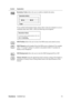 Page 16ViewSonicVLED221wm 14
Control Explanation
Resolution Notice allows the user to enable or disable this notice.
If you enable the Resolution Notice shown above and your computer is set at a 
resolution other than 1680 x 1050, the following screen appears.
OSD Position allows the user to move the OSD menus and control screens.
OSD Timeout sets the length of time the OSD screen is displayed. For example, 
with a “15 second” setting, if a control is not pushed within 15 seconds, the 
display screen...