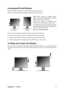 Page 10ViewSonicVP2030b 6
Landscape/Portrait Modes
The LCD display can operate in either Landscape or Portrait mode.
Follow the instructions that accompany the Perfect Suite
TM software.
Note: Before using the portrait display
mode, first install the Perfect Suite software
included with your LCD display.
Perfect Suite software is compatible with
most PCI and AGP graphics (video) cards.
For information about compatible graphics
cards and approved hardware configurations,
go to the ViewSonic website,
http://...