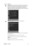 Page 14ViewSonicVX2239w 12
Control Explanation
Information displays the timing mode (video signal input) coming from the 
graphics card in the computer, the LCD model number, the serial number, and 
the ViewSonic
® website URL. See your graphics card’s user guide for 
instructions on changing the resolution and refresh rate (vertical frequency).
NOTE: VESA 1920 x 1080 @ 60Hz (recommended) means that the resolution 
is 1920 x 1080 and the refresh rate is 60 Hertz.
Manual Image Adjust displays the Manual Image...