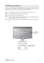 Page 8ViewSonicVX2239w 6
Wall Mounting (Optional) For use only with UL Listed Wall Mount Bracket
To obtain a wall-mounting kit or height adjustment base, contact ViewSonic
® or your local
dealer. Refer to the instructions that come with the base mounting kit. To convert your LCD
display from a desk-mounted to a wall-mounted display, do the following:
Step 1.Verify that the power button is turned Off, then disconnect the power cord.
Step 2.Lay the LCD display face down on a towel or blanket.
Step 3.Remove the...