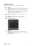 Page 13
ViewSonicVX2239wm 11
Main Menu Controls
Adjust the menu items shown below by using the up  S and down  T buttons.
Control Explanation
Auto Image Adjust  automatically sizes, centers, a nd fine tunes the video signal 
to eliminate waviness and distortion. Pr ess the [2] button to obtain a sharper 
image.
NOTE:  Auto Image Adjust works with most common video cards. If this 
function does not work on your LCD display,  then lower the video refresh rate 
to 60 Hz and set the resolution to its pre-set...