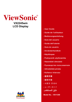 Page 1ViewSonic
®
VX2245wm
LCD Display
Model No. : VS11349
 