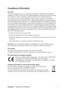 Page 3ViewSonicVX2255wmb/VX2255wmh 1
Compliance Information 
For U.S.A.
This device complies with part 15 of FCC Rules. Operation is subject to the following two 
conditions: (1) this device may not cause harmful interference, and (2) this device must accept 
any interference received, including interference that may cause undesired operation.
This equipment has been tested and found to comply with the limits for a Class B digital 
device, pursuant to part 15 of the FCC Rules. These limits are designed to...