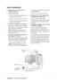 Page 8ViewSonicVX2255wmb/VX2255wmh 6
Quick Installation
1. Connect power cord (and AC/DC 
adapter if required)
2. Connect video cable
• Make sure both the LCD display and 
computer are turned OFF
• Remove rear panel covers if necessary
• Connect the video cable from the LCD 
display to the computer
3. Turn ON LCD display and computer
Turn ON the LCD display, then turn ON 
the computer. This sequence (LCD display 
before computer) is important.
NOTE: Windows users may receive a 
message asking them to install...