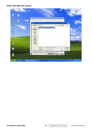 Page 41
STEP5: DCC WRITTEN methods 
 
ViewSonic Corporation
 38  Confidential - Do Not Copy   VA703b-4_VA703m-4  