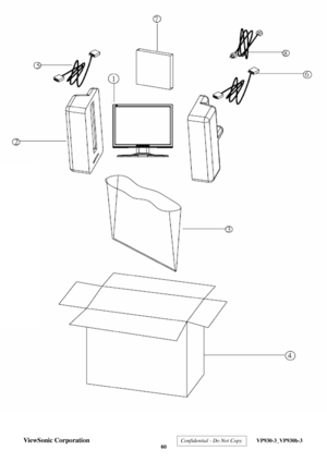 Page 63
ViewSonic Corporation Confidential - Do Not Copy  VP930-3_VP930b-3 
 60 
 
  