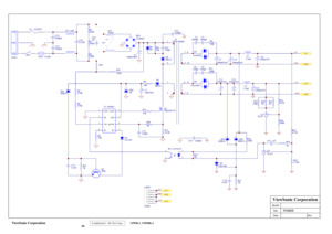 Page 71
ViewSonic Corporation
 Confidential - Do Not Copy  VP930-3_VP930b-3 
 68
 
N
FG LCON1
F1
2A/250V
CY1
2200pFCY3
2200pF
NTC1  5A/5R  
CX1
0.33uF
R3
360KR1
360K
LF2
28mH
BD1
2A/600VC1
100uF/400V
R8
33K
D5
FR107
GND
1FB
2VIN
3RI
4
RT 5
SENSE
6VDD7GATE 8
U1  SG6841
Q1
2SK2645-54
C4
1000uF/16V
C3
1000pF
R4
10R
L1
3.7uH
C6
220uF/25V
C11
470uF/35V
C9
470pF
R12
100R
L2
3.7uH
C14
220uF/25V
D4
FR103
C7
10uF/50V
ZD2
NC
R11
15R
R17
0.43R
R9
10R
12
43
PC1  LTV817C
ZD4
HZK16
ZD5
HZK7AR23
1K
C19
0.1uF
R18
100R
Q3...