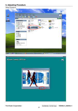 Page 24
ViewSonic Corporation Confidential - Do Not Copy    VG930m-3_VA930m-1 
 21 
5. Adjusting Procedure   
Setup Procedure.   
 
 
  