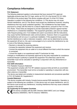 Page 2iPB
 
Compliance Information
FCC Statement
The following statement applies to all products that have received FCC a\
pproval. 
Applicable products bear the FCC logo, and/or an FCC ID in the format FC\
C ID: GSS-
VS14359 on the product label.This device complies with part 15 of the FC\
C Rules. 
Operation is subject to the following two conditions: (1) This device may not cause 
harmful interference, and (2) This device must accept any interference received, including 
interference that may cause...