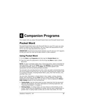 Page 64		
	

			0

1
!!
This chapter tells you about Microsoft Pocket Word and Microsoft Pocket Excel.
=
Microsoft Pocket Word works with Microsoft Word on your PC to give you easy 
access to copies of your documents. You can create new documents on your 
V37 or you can copy documents from your PC.
IMPORTANT: Synchronize documents between your PC and your V37 regularly 
so that you have the most up-to-date content in both locations. 
,
=
)On the...