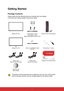 Page 121
Getting Started
Package Contents
Please make sure the following items are included with your display.
If any items are missing, please contact your dealer.
display (For 42”)Screw type1 x 5 pcs/ 
Screw type2 x 5 pcs
Bottom stand/Stand neck (For 42”) Remote Control with batteries
 or  
display (For 32”) Screw x 5 pcs/Bottom stand
(For 32”) Screw driver x 1 piece
CDE4200-L/CDE3200-
LQuick Start Guide
Power Cord
(Only for EU+UK model) Power Cord
(Only for US model) ViewSonic Quick Start Guide
Viewsonic CD...