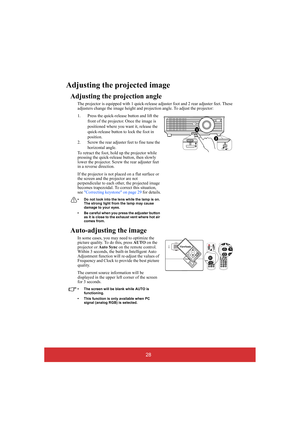 Page 3328
Adjusting the projected image
Adjusting the projection angle
The projector is equipped with 1 quick-release adjuster foot and 2 rear adjuster feet. These  adjusters change the image height and pr ojection angle. To adjust the projector: 
1. Press the quick-release button and lift the  
front of the projector. Once the image is 
positioned where you want it, release the 
quick-release button to lock the foot in 
position.
2. Screw the rear adjuster feet to fine tune the 
horizontal angle.
To retract...