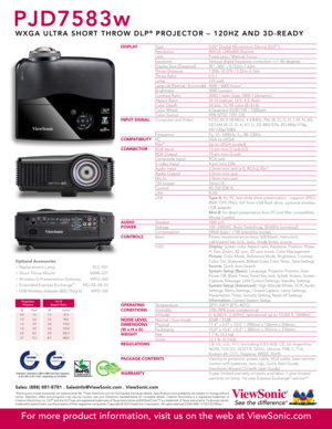 Page 2
Sales: (888) 881-8781 . SalesInfo@ViewSonic.com . ViewSonic.com
*Running eco-mode exclusively can extend lamp life. **See ViewSonic.com for full Express Exchange details. Specifications and availability are subject to change without notice.  Selection,  offers  and  programs  may  vary  by  country;  see  your  ViewSonic  representative  for  complete  details.  Crestron  RoomView  is  a  registered  trademark  of Crestron Electronics, Inc. DLP® and the DLP logo are registered trademarks of Texas...