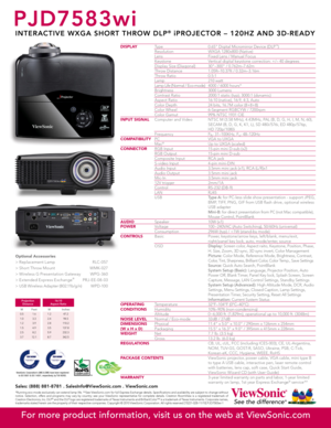 Page 2
Sales: (888) 881-8781 . SalesInfo@ViewSonic.com . ViewSonic.com
*Running eco-mode exclusively can extend lamp life. **See ViewSonic.com for full Express Exchange details. Specifications and availability are subject to change without notice.  Selection,  offers  and  programs  may  vary  by  country;  see  your  ViewSonic  representative  for  complete  details.  Crestron  RoomView  is  a  registered  trademark  of Crestron Electronics, Inc. DLP® and the DLP logo are registered trademarks of Texas...