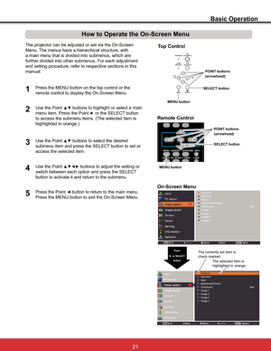 Page 2721
   Basic Operation
How to Operate the On-Screen Menu

Menu. The menus have a hierarchical structure, with 
a main menu that is divided into submenus, which are 
further divided into other submenus. For each adjustment 
and setting procedure, refer to respective sections in this 
manual.
Use the Point 
xz buttons to highlight or select a main 
menu item. Press the Point 
yRUWKH6(/(&7button
to access the submenu items. (The selected item is 
highlighted in orange.)
Use the Point 
xz buttons to...