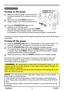 Page 19
PJL9371ViewSonic4

Power on/off
1.Make sure that the power cord is firmly and 
correctly connected to the projector and the 
outlet.
Turning on the power
2.Make sure that the POWER indicator is 
steady orange. Then remove the lens cover.
3.Press the STANDBY/ON button on the 
projector or the remote control.
The projection lamp will light up and the POWER  
indicator will begin blinking in green. When the power  
is completely on, the indicator will stop blinking and light in steady green.
Power...