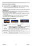 Page 28
PJL9371ViewSonic3
Operating
Using the menu function (continued)
3.To close the MENU, press the MENU button again or select the EXIT and 
press the ◄ cursor (or the ENTER) button. Even if you do not do anything, 
the dialog will automatically disappear after about 30 seconds.
●   If you want to move the menu position, use the cursor buttons after pressing the 
POSITION button.
●   Some functions cannot be performed when a certain input port is selected, or 
when a certain input signal is displayed....