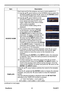 Page 45
PJL9371ViewSonic40

SCREEN menu

ItemDescription
SOURCE NAME
Each input port for this projector can have a name applied to it.
(1)  
Use the ▲/▼ cursor buttons on the SCREEN menu to select the SOURCE NAME and press the ► cursor (or the ENTER) button.  The SOURCE NAME menu will be displayed.
(2)   Use the ▲/▼ cursor buttons on the 
SOURCE NAME menu to select the port to be named and press the ► cursor button. Right side of the menu is blank until a name is specified. The SOURCE NAME dialog will be...