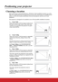 Page 1712
Positioning your projector
Choosing a location
Your room layout or personal preference will dictate which installation location you select. 
Take into consideration the size and position of your screen, the location of a suitable power 
outlet, as well as the location and distance between the projector and the rest of your 
equipment.
Your projector is designed to be installed in one of four possible installation locations:
1. Front Table
Select this location with the projector placed near 
the floor...