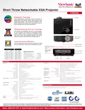 Page 2RS-232
Specifications
Sales: (888) 881-8781 or SalesInfo@ViewSonic.com • More product information: www.ViewSonic.com
*Lamp life may vary based on actual usage and other factors. **One year Express Exchange® service requires product registration.  Programs,  specifications  and  availability  are  subject  to  change  without  notice.  Selection,  offers  and 
programs may vary by country; see your ViewSonic representative for complete details.Corporate names, trademarks\
 stated herein are the property...