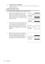 Page 31
Operation
28 2. Press
  to highlight 
Aspect Ratio .
3. Press  /  to select an aspect ratio to  suit the format of the video signal and your 
display requirements.
About the aspect ratio
In the pictures below, the black portions are inactive areas and the white portions are active 
areas. OSD menus can be displayed on those unused black areas.
1. Auto: Scales an image proportionally to fit the 
projectors native reso lution in its horizontal 
width. This is suitable for the incoming image 
which is...